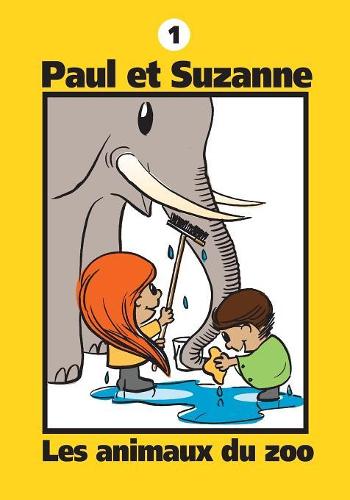 Paul Et Suzanne - Les Animaux Du Zoo - Collection Paul Et Suzanne 1 (Paperback)