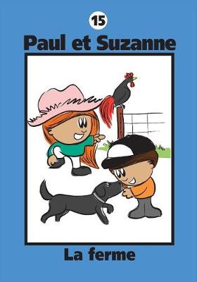 Paul Et Suzanne - La Ferme - Collection Paul Et Suzanne 15 (Paperback)