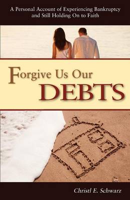 Forgive Us Our Debts (Paperback)