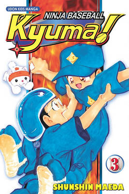 Ninja Baseball Kyuma Volume 3 (Paperback)