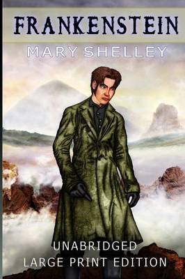 Frankenstein: Large Print Edition (Paperback)