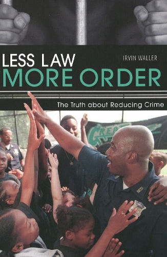 Less Law More Order: The Truth About Reducing Crime (Paperback)