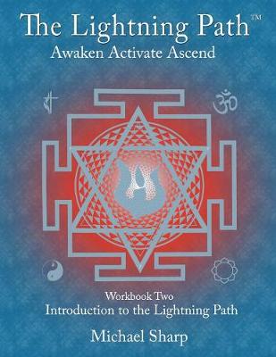 Lightning Path Workbook Two: Introduction to the Lightning Path - Lightning Path Workbooks 2 (Paperback)