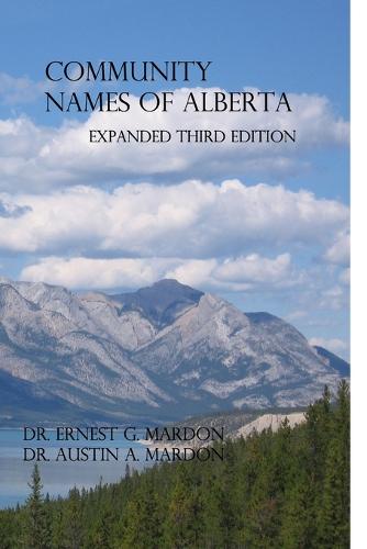 Community Place Names of Alberta (Paperback)