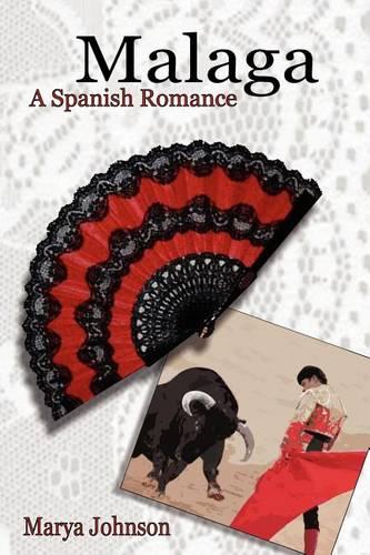 Malaga: A Spanish Romance (Paperback)
