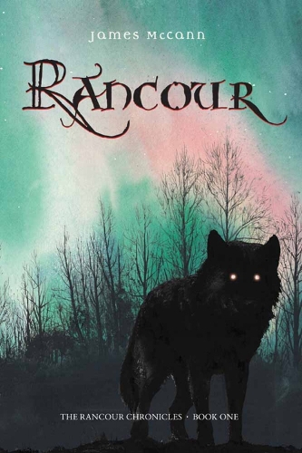 Rancour: The Rancour Chronicles: Book I (Paperback)