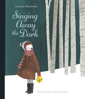 Singing Away The Dark (Hardback)