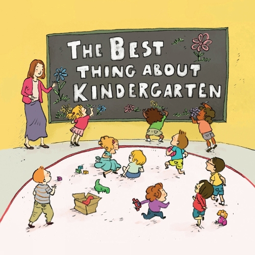 The Best Thing About Kindergarten (Hardback)