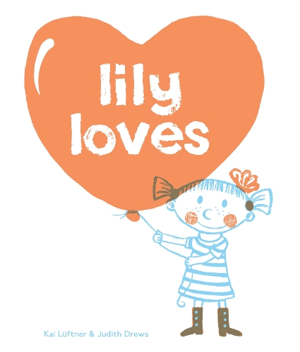 Lily Loves (Hardback)