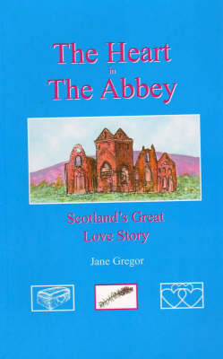The Heart in the Abbey (Paperback)