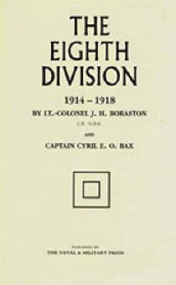 The Eighth Division in War 1914-1918 (Hardback)
