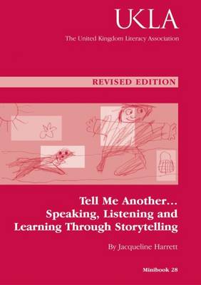 Tell Me Another: Speaking, Listening and Learning Through Storytelling (Paperback)