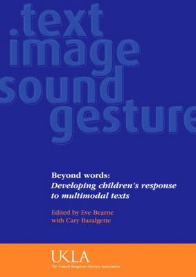 Beyond Words: Developing Children's Understanding of Multimodal Texts (Paperback)