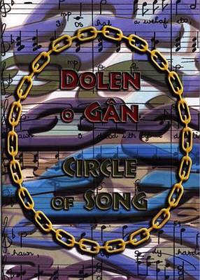 Dolen o Gan / Circle of Song (Paperback)