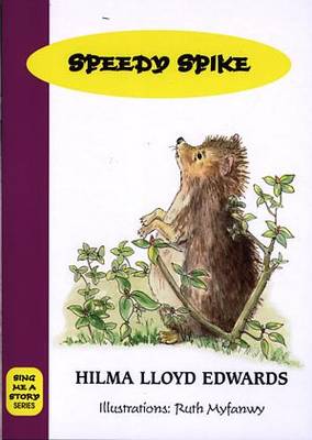 Sing Me a Story: Speedy Spike (Paperback)