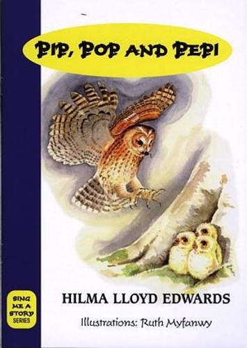 Sing Me a Story: Pip, Pop and Pepi (Paperback)