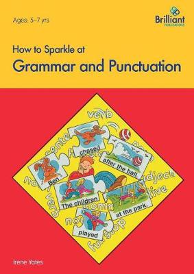 How to Sparkle at Grammar and Punctuation - How to Sparkle (Paperback)