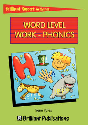 Word Level Works - Phonics - Brilliant Support Activities (Paperback)