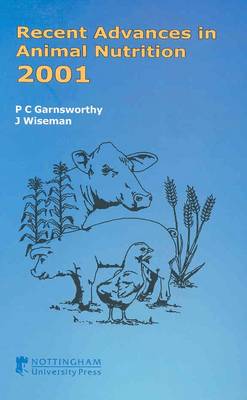 Recent Advances in Animal Nutrition 2001 - Recent Advances in Animal Nutrition (Hardback)