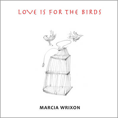 Love is for the Birds (Hardback)