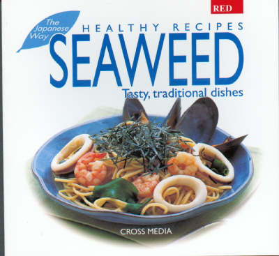 Seaweed - Healthy Recipes S. (Paperback)