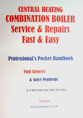 Central Heating Combination Boiler Repairs Fast and Easy: Professional's Pocket Handbook (Paperback)