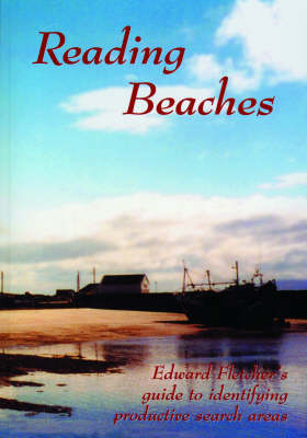 Reading Beaches: Guide to Identifying Productive Search Areas (Paperback)