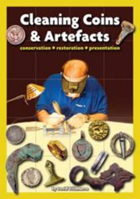 Cleaning Coins and Artefacts: Conservation Restoration Presentation (Paperback)