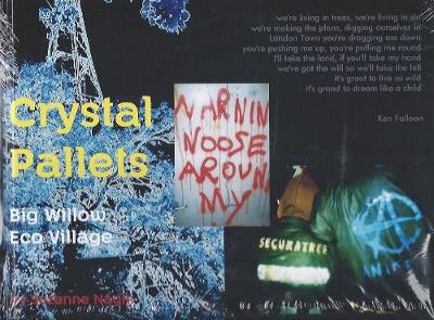 Crystal Pallets - Big Willow Eco Village (Hardback)