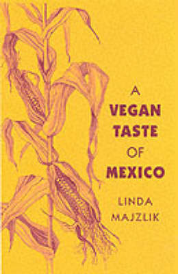 The Vegan Taste of Mexico (Paperback)