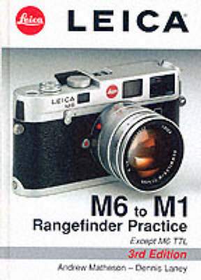 Leica M6 to M1: Rangefinder Practice (Board book)