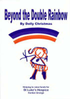 Beyond the Double Rainbow (Paperback)
