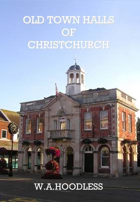Old Town Halls of Christchurch (Paperback)