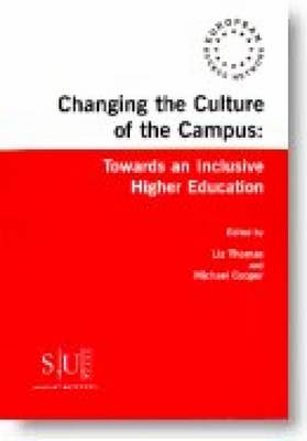 Changing the Culture of the Campus: towards an inclusive higher education (Paperback)
