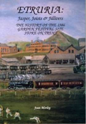 Etruria: Jaspers, Joists and Jillivers (Paperback)