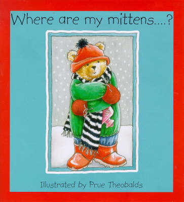 Where are My Mittens? (Board book)