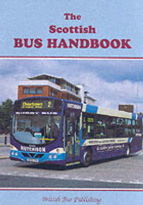The Scottish Bus Handbook - Bus Handbooks (Paperback)