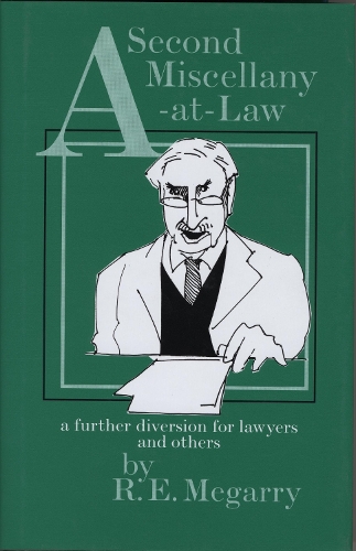 A Second Miscellany-at-Law: a further diversion for Lawyers and others (Hardback)