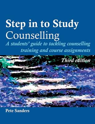 Step in to Study Counselling - Steps in Counselling Series (Paperback)