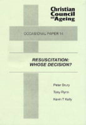 Resuscitation: Whose Decision? (Paperback)