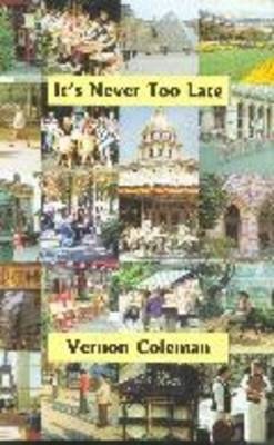 It's Never Too Late (Hardback)