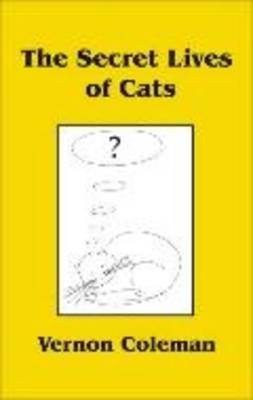 The Secret Lives of Cats (Hardback)