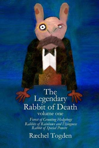 The Legendary Rabbit of Death: Volume one (Paperback)