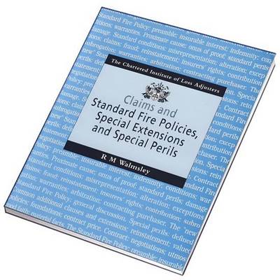 Claims and Standard Fire Policies, Special Extensions and Special Perils (Paperback)