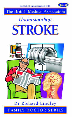 Understanding Stroke by Richard Lindley | Waterstones