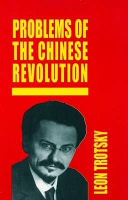 Problems of the Chinese Revolution (Paperback)