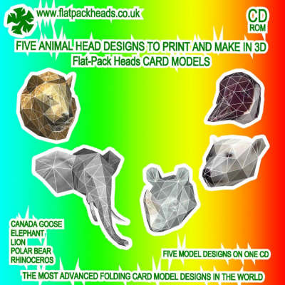 Five Animal Head Designs to Print and Make in 3D: Flat-pack Heads Card Models (CD-ROM)