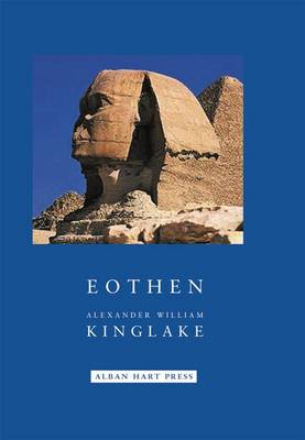Eothen: Traces of Travel Brought Home from the East (Paperback)