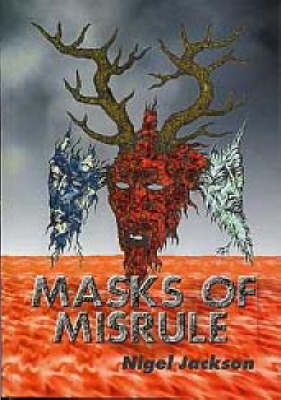 Masks of Misrule: Horned God and His Cult in Europe (Paperback)