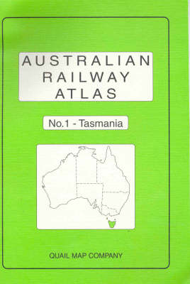 Australian Railway Atlas: No.1: Tasmania (Paperback)